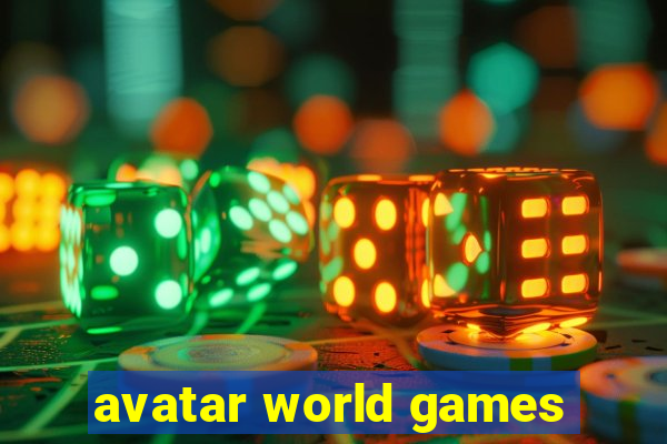 avatar world games